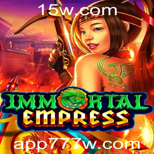 777w - Explore o Fascinante Mundo de ImmortalEmpress com a Chave 777w